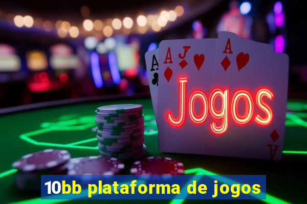 10bb plataforma de jogos